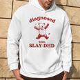 Diagnosed Slay-Dhd Adhd Meme Silly Pun Y2k Bear Goofy Hoodie Lifestyle