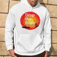 Drop The Rope Wakesurfing Wakesurf Hoodie Lifestyle