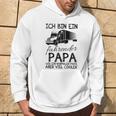 Ich Bin Ein Lkw Fahrender Papa Wie Ein Normaler Papaater Kapuzenjacke Kapuzenpullover Lebensstil