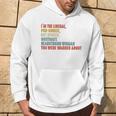 I'm The Liberal Pro Choice Outspoken Obstinate Headstrong Hoodie Lifestyle