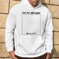 It's My Birthday Sign My Happy Family Member Party Kid Hoodie Lifestyle