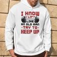 I Know I Lift Like An Old Man Try To Keep Up Fitness Gym Hoodie Lifestyle