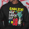 18Th Birthday Boy Der Lauch Ist Endlich 18 Jahre Black Hoodie Lustige Geschenke