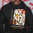 2024 Black History Theme African Americans And The Arts Hoodie Unique Gifts