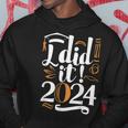 I Did It 2024 Graduation Class Of 2024 Senior Graduate Hoodie Unique Gifts