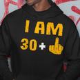 I Am 30 Plus 1 31St Birthday 31 Years Old Bday Party Hoodie Unique Gifts