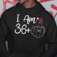 I Am 36 Plus 1 Middle Finger For A 37Th Birthday For Women Hoodie Unique Gifts