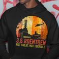 36 Roentgen Not Great Not Terrible Kapuzenpullover Lustige Geschenke