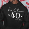 40Th Birthday Hello 40 Years Old Est 1984 Born In 1984 Hoodie Funny Gifts