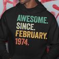 50 Year Old Awesome Since February 1974 50Th Birthday Hoodie Unique Gifts