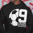 9 Years Of Being Awesome Soccer 9Th Birthday Hoodie Unique Gifts