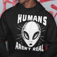 Alien Humans Aren’T Real Ufo Extraterrestrial Hoodie Funny Gifts