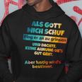 Als Gott Mich Schuf Fing Er An Zu Grinsen Humour Kapuzenpullover Lustige Geschenke