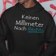 Anti Racism Keinen Millimeter Nach Right Hoodie Lustige Geschenke