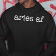 Aries Af Zodiac Sign March 21 April 19 Hoodie Unique Gifts
