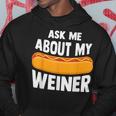 Ask Me About My Weiner Dog Hotdog Sandwich Dachshund Lover Hoodie Unique Gifts