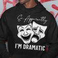 Theater Lover Drama Student Musical Actor Drama Hoodie Unique Gifts