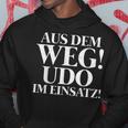 Aus Dem Weg Udo Im Einsatz Hoodie Lustige Geschenke