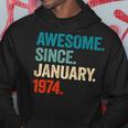 Awesome Since January 1974 50Th Birthday 50 Years Old Hoodie Unique Gifts