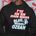 B06 Ich Bin Schon Wieder Blau Wie Der Ozean I Sprüche Sommer Hoodie Lustige Geschenke