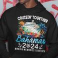 Bahamas Cruise 2024 Family Vacation Cruisin Together Bahamas Hoodie Funny Gifts