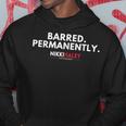 Barred Permanently Nikki Haley For President 2024 Hoodie Unique Gifts