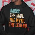 Barry The Man The Myth The Legend First Name Barry Hoodie Personalized Gifts