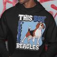 Beagle Quote Dog Owner This Boy Loves Beagles Hoodie Unique Gifts