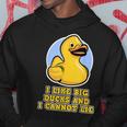 I Like Big Ducks And I Cannot Lie Rubber Duck Hoodie Unique Gifts
