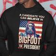 Bigfoot For President Believe Vote Elect Sasquatch Candidate Hoodie Personalized Gifts