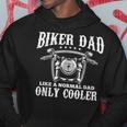 Biker Dad Motorcycle Father's Day For Daddy Granddad Hoodie Unique Gifts