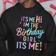 Birthday Party Hi Its Me Im The Birthday Girl Hoodie Unique Gifts
