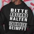 Bitte Abstand Halten Ich Bin Nicht Geimpft Bitte S Kapuzenpullover Lustige Geschenke