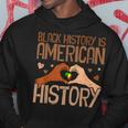 Black History Is American History African Pride Month Hoodie Unique Gifts