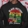 Black History Honoring The Past Inspiring The Future Teacher Hoodie Unique Gifts