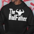 The Bod Father Muscular Dad Bod Birthday Fathers Day Fitness Hoodie Funny Gifts