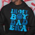 In My Boy Dad Era Hoodie Funny Gifts