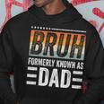 Bruh Formerly Known As Dad Fathers Day Dad Mens Hoodie Personalized Gifts