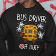 Bus Driver Off Duty Last Day Of School Summer To The Beach Hoodie Funny Gifts