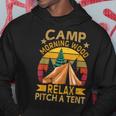 Camp Morning-Wood Relax Pitch A Tent Family Camping Hoodie Unique Gifts