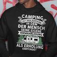 Camping Ist Der Zustand In Dem Der Mensch Camping Hoodie Lustige Geschenke