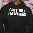 Can't Talk I'm Mewing Motivational Idea Vintage Quote Hoodie Personalized Gifts