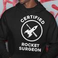 Certified Rocket Surgeon Hoodie Unique Gifts
