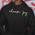 Choose Joy Uplifting Motivational Choosing Joy Hoodie Unique Gifts