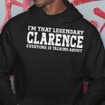 Clarence Personal Name First Name Clarence Hoodie Unique Gifts