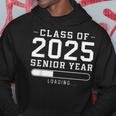 Class Of 2025 Senior Year Loading Senior 2025 Hoodie Unique Gifts