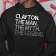 Clayton The Man Myth Legend Hoodie Unique Gifts