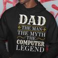 Computer Dad Legend For Fathers Day Hoodie Unique Gifts