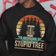 Cool Disc Golf Player Quote I Stupid Tree Hoodie Unique Gifts