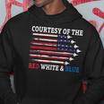 Courtesy Of The Red White And Blue Hoodie Personalized Gifts